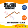 FLEX FLAT TASTI LATERALI VOLUME+TASTO ACCENSIONE MOTOROLA MOTO G 2025 ON OFF OEM