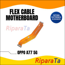 FLEX FLAT CAVO CONNESSIONE  SCHEDA MADRE  OPPO A77 5G CPH2339 HQ