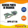 PCB RICARICA CONNETTORE OPPO A77 5G CPH2339 DOCK MICROFONO JACK AUDIO OEM