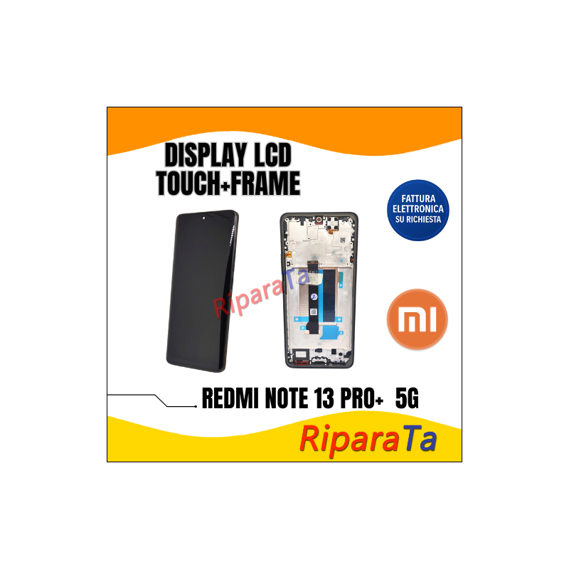 DISPLAY LCD TOUCH+FRAME SERVICE PACK XIAOMI REDMI NOTE 13 PRO PLUS 5G NERO