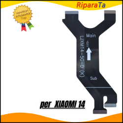 FLEX FLAT CAVO CONNESSIONE XIAOMI 14 CONNETTORE SCHEDA MADRE HQ